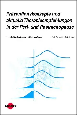E-Book (pdf) Präventionskonzepte und aktuelle Therapieempfehlungen in der Peri- und Postmenopause von Martin Birkhäuser