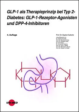 E-Book (pdf) GLP-1 als Therapieprinzip bei Typ 2-Diabetes: GLP-1-Rezeptor-Agonisten und DPP-4-Inhibitoren von Baptist Gallwitz