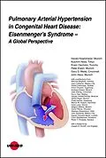 E-Book (pdf) Pulmonary Arterial Hypertension in Congenital Heart Disease: Eisenmenger's Syndrome - A Global Perspective von Harald Kaemmerer, Koichiro Niwa, Erwin Oechslin