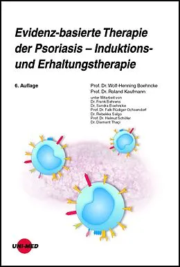 E-Book (pdf) Evidenz-basierte Therapie der Psoriasis - Induktions- und Erhaltungstherapie von Wolf-Henning Boehncke, Roland Kaufmann