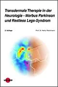 E-Book (pdf) Transdermale Therapie in der Neurologie - Morbus Parkinson und Restless Legs-Syndrom von Heinz Reichmann