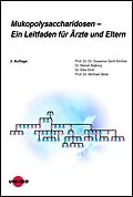 E-Book (pdf) Mukopolysaccharidosen - Ein Leitfaden für Ärzte und Eltern von Susanne Gerit Kircher, Manal Bajbouj, Elke Eich