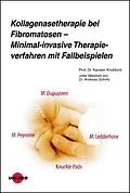 E-Book (pdf) Kollagenasetherapie bei Fibromatosen - Minimal-invasive Therapieverfahren mit Fallbeispielen von Karsten Knobloch