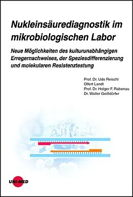 E-Book (pdf) Nukleinsäurediagnostik im mikrobiologischen Labor von Udo Reischl, Olfert Landt, Holger F. Rabenau