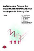 E-Book (pdf) Medikamentöse Therapie des invasiven Mammakarzinoms unter dem Aspekt der Anthrazykline von Dirk Elling