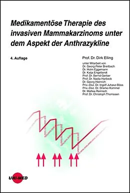 E-Book (pdf) Medikamentöse Therapie des invasiven Mammakarzinoms unter dem Aspekt der Anthrazykline von Dirk Elling