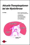 E-Book (pdf) Aktuelle Therapieoptionen bei der Myelofibrose von Konstanze Döhner, Martin Griesshammer