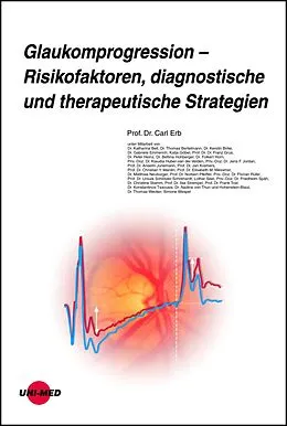 E-Book (pdf) Glaukomprogression - Risikofaktoren, diagnostische und therapeutische Strategien von Carl Erb