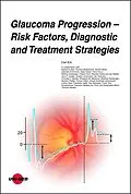 E-Book (pdf) Glaucoma Progression - Risk Factors, Diagnostic and Treatment Strategies von Carl Erb