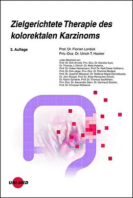E-Book (pdf) Zielgerichtete Therapie des kolorektalen Karzinoms von Florian Lordick, Ulrich T. Hacker