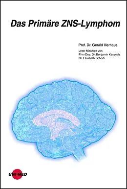 E-Book (pdf) Das Primäre ZNS-Lymphom von Gerald Illerhaus