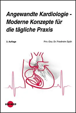 E-Book (pdf) Angewandte Kardiologie - Moderne Konzepte für die tägliche Praxis von Friedhelm Späh
