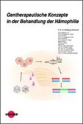 E-Book (pdf) Gentherapeutische Konzepte in der Behandlung der Hämophilie von Wolfgang Miesbach