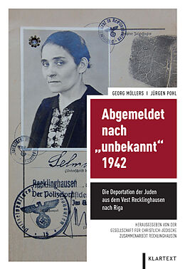 Fester Einband Abgemeldet nach &quot;unbekannt&quot; 1942 von Georg Möllers, Jürgen Pohl