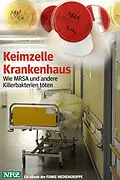 E-Book (epub) Keimzelle Krankenhaus. NRZ-Ausgabe von Klaus Brandt
