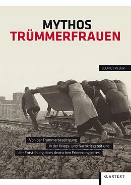 E-Book (epub) Mythos Trümmerfrauen von Leonie Treber