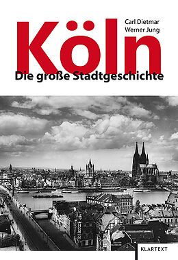 Fester Einband Köln von Carl Dietmar, Werner Jung