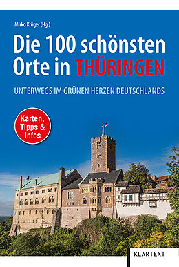 Kartonierter Einband Die 100 schönsten Orte in Thüringen von 