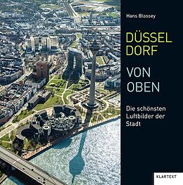 Fester Einband Düsseldorf von oben von Hans Blossey