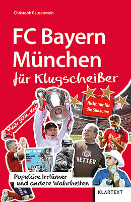 Kartonierter Einband FC Bayern München für Klugscheißer von Christoph Bausenwein