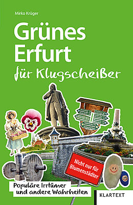 Kartonierter Einband Grünes Erfurt für Klugscheißer von Mirko Krüger
