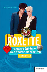 Kartonierter Einband Roxette von Alex Gernandt