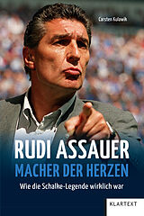 E-Book (epub) Rudi Assauer. Macher der Herzen. von Carsten Kulawik