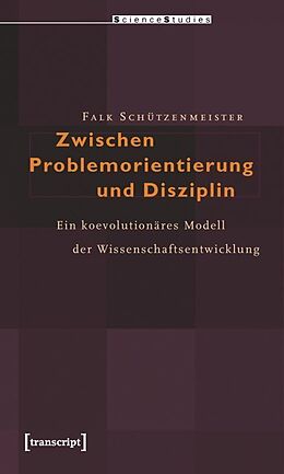 Kartonierter Einband Zwischen Problemorientierung und Disziplin von Falk Schützenmeister