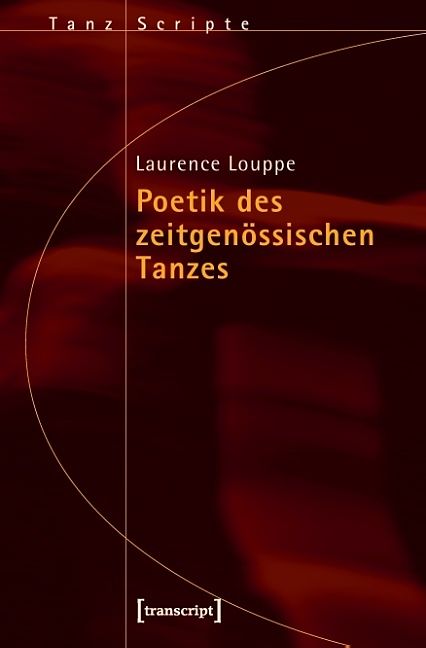 Poetik des zeitgenössischen Tanzes