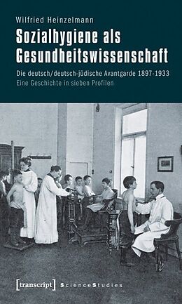 Kartonierter Einband Sozialhygiene als Gesundheitswissenschaft von Wilfried Heinzelmann (verst.)