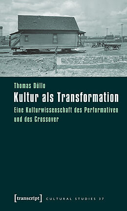 Kartonierter Einband Kultur als Transformation von Thomas Düllo