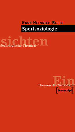 Paperback Sportsoziologie von Karl-Heinrich Bette