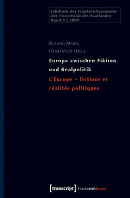 Kartonierter Einband Europa zwischen Fiktion und Realpolitik/L'Europe - fictions et réalités politiques von 