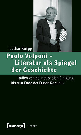 Kartonierter Einband Paolo Volponi - Literatur als Spiegel der Geschichte von Lothar Knapp
