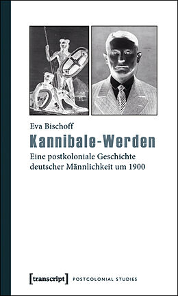 Kartonierter Einband Kannibale-Werden von Eva Bischoff