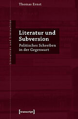 Kartonierter Einband Literatur und Subversion von Thomas Ernst