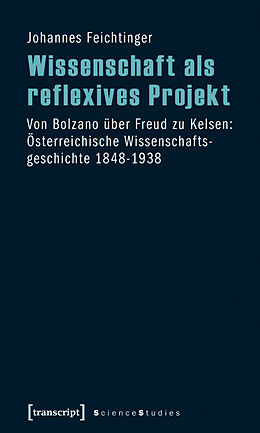 Kartonierter Einband Wissenschaft als reflexives Projekt von Johannes Feichtinger