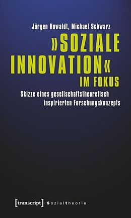Paperback »Soziale Innovation« im Fokus von Jürgen Howaldt, Michael Schwarz