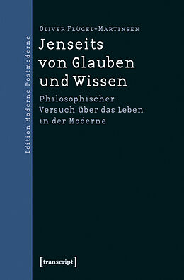 Paperback Jenseits von Glauben und Wissen von Oliver Flügel-Martinsen