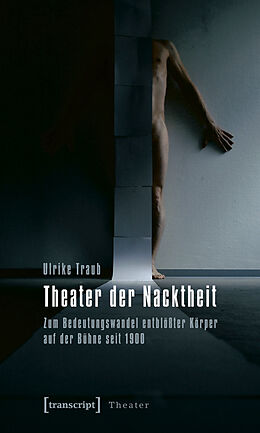 Kartonierter Einband Theater der Nacktheit von Ulrike Traub