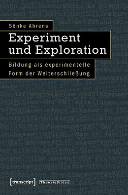 Kartonierter Einband Experiment und Exploration von Sönke Ahrens