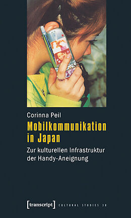 Kartonierter Einband Mobilkommunikation in Japan von Corinna Peil