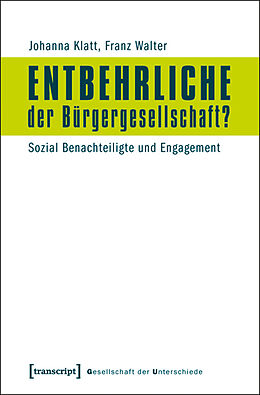 Paperback Entbehrliche der Bürgergesellschaft? von Johanna Klatt, Franz Walter