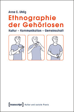 Kartonierter Einband Ethnographie der Gehörlosen von Anne C. Uhlig