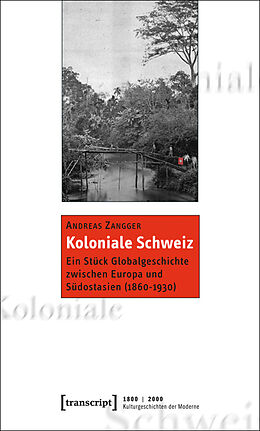 Kartonierter Einband Koloniale Schweiz von Andreas Zangger