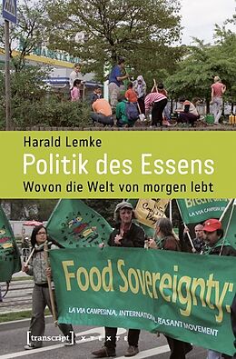 Kartonierter Einband Politik des Essens von Harald Lemke