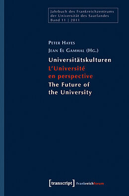Kartonierter Einband Universitätskulturen - L'Université en perspective - The Future of the University von 