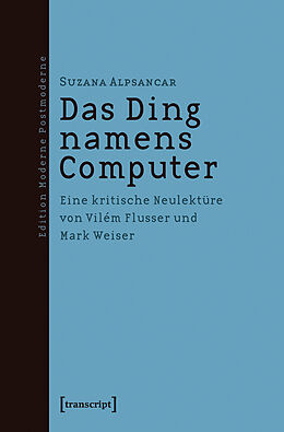 Kartonierter Einband (Kt) Das Ding namens Computer von Suzana Alpsancar