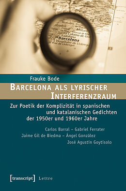 Kartonierter Einband Barcelona als lyrischer Interferenzraum von Frauke Bode