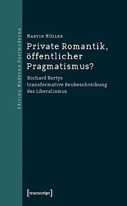 Kartonierter Einband Private Romantik, öffentlicher Pragmatismus? von Martin Müller